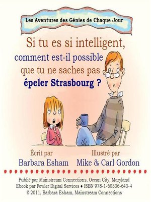 cover image of Si tu es si intelligent, comment est-il possible que tu ne saches pas epeler Strasbourg ?